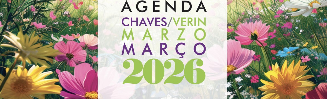 Nieuw: Nu elke maand de maandagenda van Chaves en omgeving